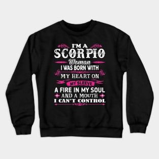 Scorpio Shirt I'm A Scorpio Woman T Shirt Zodiac Birthday Crewneck Sweatshirt